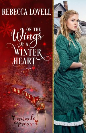 [Miracle Express 05] • On the Wings of a Winter Heart